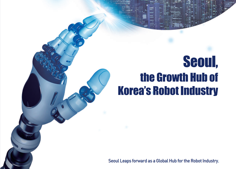 [Invest Seoul] Seoul Industry Report_Robot