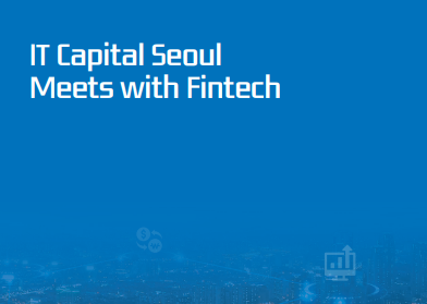 [Invest Seoul] Seoul Industry Report_Fintech