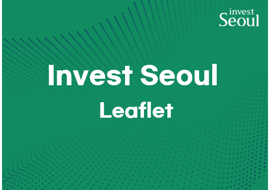 Introduction to Invest Seoul - Leaflet